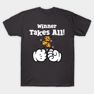 Winner Takes All T-Shirt